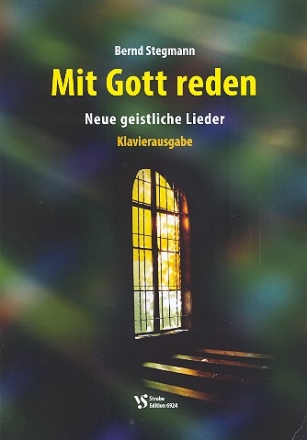 Mit Gott reden  Neue geistliche Lieder Klavierausgabe