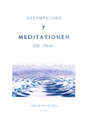 7 Meditationen fr Orgel (manualiter)