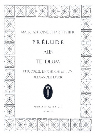 Prlude aus dem Te Deum fr Orgel