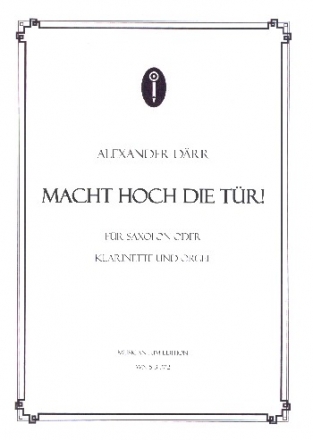 Macht hoch die Tr fr Sopransaxophon (Klarinette) und Orgel