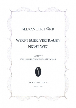 Werft euer Vertrauen nicht weg fr gem Chor a cappella Partitur (Mindestabnahme 25 Stk)