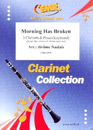 Morning has broken for 3 clarinets and piano (keyboard) (rhythm group ad lib) score and parts