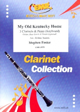 My old Kentucky Home for 3 clarinets and piano (keyboard) (rhythm group ad lib) score and parts