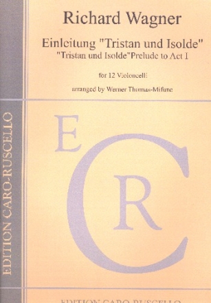 Einleitung zu Tristan und Isolde fr 12 Violoncelli Stimmen