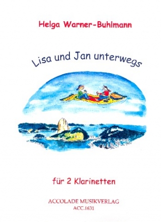 Lisa und Jan unterwegs fr 2 Klarinetten Spielpartitur