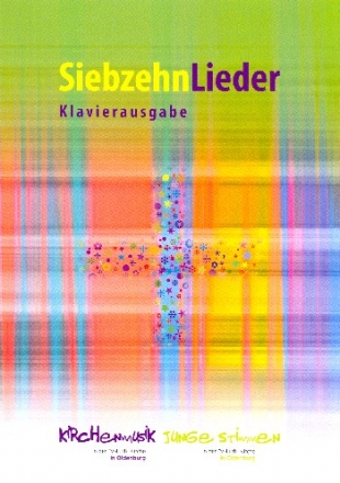 Siebzehn Lieder fr Gesang/Chor und Klavier Partitur