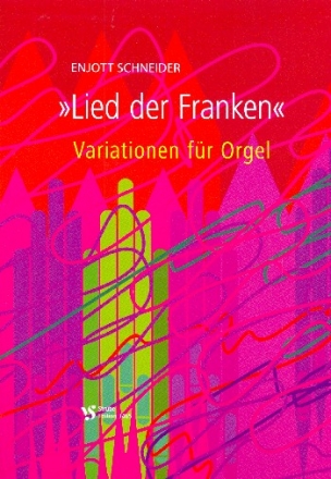 Variationen ber Das Lied der Franken fr Orgel