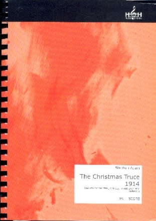 The Christmas Truce 1914 fr Sprecher, Soli, gem Chor und Orchester Partitur