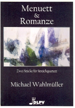 Menuett und Romanze fr Streichquartett Partitur und Stimmen