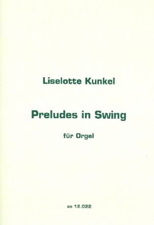 Preludes in Swing fr Orgel