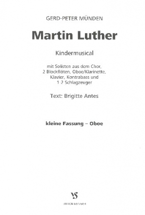 Martin Luther fr Soli, Kinderchor und Instrumente Oboe fr Fassung 2 (kleine Fassung)