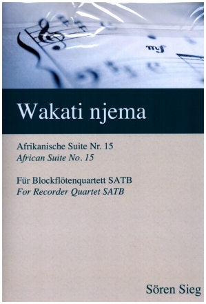 Wakati njema (Afrikanische Suite Nr. 15) fr 4 Blockflten (SATB) Partitur und Stimmen