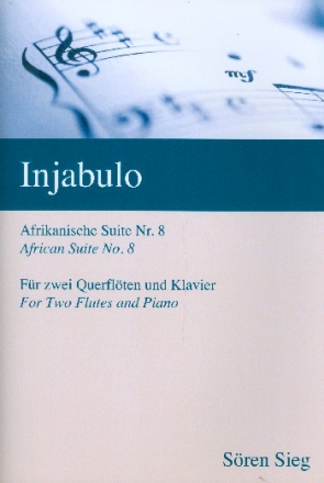 Injabulo fr 2 Flten und Klavier Partitur und Stimmen