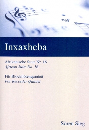 Inxaxheba fr 5 Blockflten Partitur und Stimmen