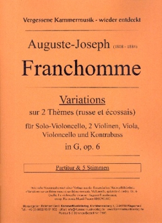 Variations sur 2 thmes en sol majeur op.6 fr Violoncello solo, 2 Violinen, Viola, Violoncello und Kontrabass Partitur und 6 Stimmen