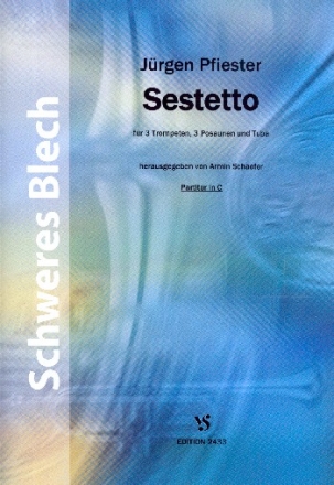 Sestetto fr 3 Trompeten, 3 Posaunen und Tuba Partitur und Stimmen
