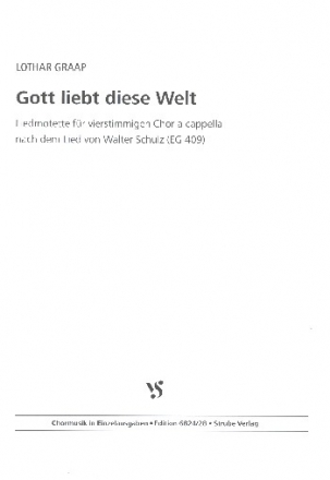 Gott liebt diese Welt fr gem Chor a cappella Partitur