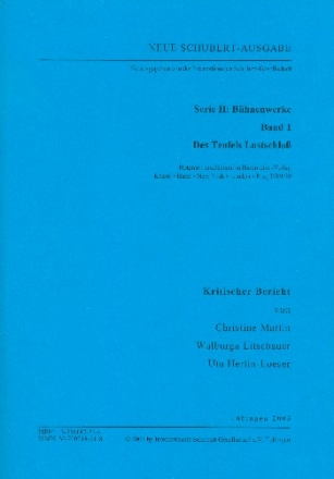 Neue Schubert-Ausgabe Serie 2 Band 1 Des Teufels Lustschloss Kritischer Bericht