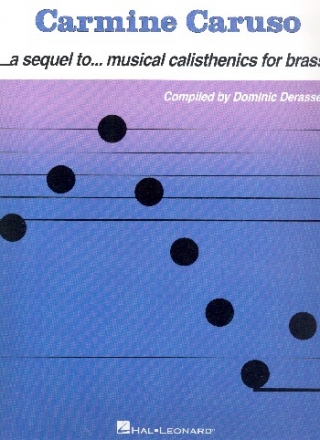 A Sequel to Musical Calisthenics: for brass instruments