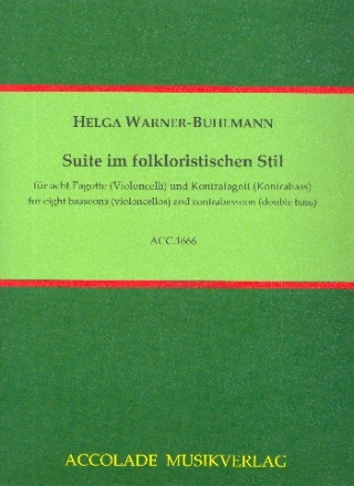 Suite im folkloristischen Stil fr 8 Fagotte (Violoncello) und Kontrafagott (Kontrabass) Partitur und Stimmen
