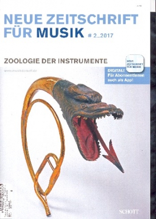 Neue Zeitschrift fr Musik 2/2017 Zoologie der Instrumente
