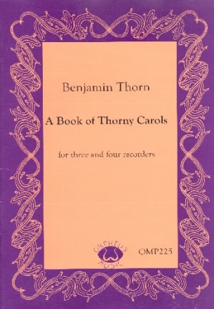 A Book of thorny Carols for 3-4 recorders 2 scores