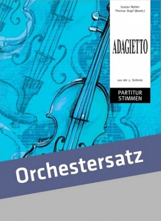 Adagietto aus Sinfonie Nr.5 fr Orchester Partitur und Stimmen (Kopiervorlagen)
