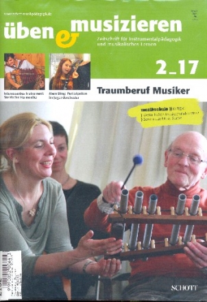 ben und musizieren 02/2017 Traumberuf Musiker