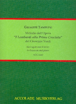 Melodie dell'opera I Lombardi alla prima Crociata del Giuseppe Verdi fr Fagott und Klavier