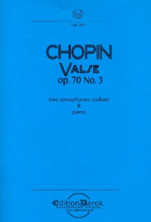 Valse op.70,3 fr 2 Saxophone und Klavier Partitur und Stimmen
