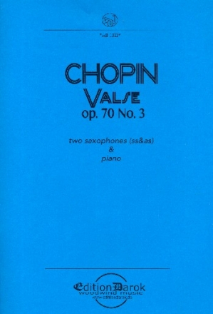 Valse op.70,3 fr 2 Saxophone und Klavier Partitur und Stimmen