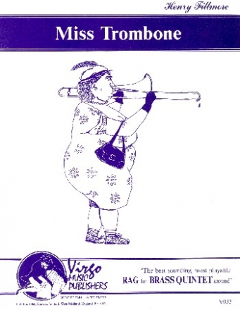 Miss Trombone: for 2 trumpets, horn in F, trombone and tuba score and parts