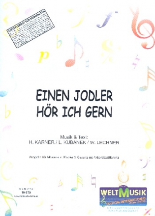 Einen Jodler hr ich gern: fr Klavier (Akkordeon( (mit Texten und Akkorden)