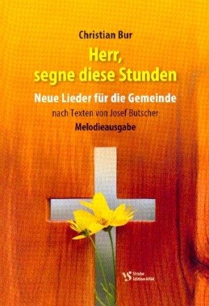 Herr segne diese Stunden fr Gemeinde (Chor unisono) und Klavier Melodieausgabe