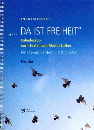 Da ist Freiheit fr Sopran, Bariton und Orchester Partitur