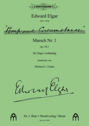 Pomp and Circustamce Marsch op.39,1 fr Orgel zu 4 Hnden Spielpartitur