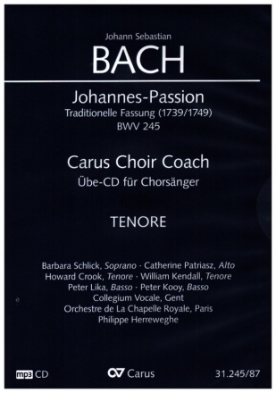 Johannespassion BWV245 (traditionelle Fassung 1739/1749) - Chorstimme Tenor  4 Playalong-CD's
