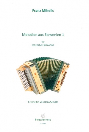 Melodien aus Slowenien Band 1 fr steirische Harmonika in Griffschrift