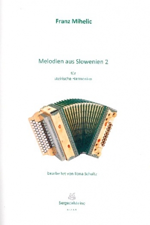 Melodien aus Slowenien Band 2 fr steirische Harmonika in Griffschrift