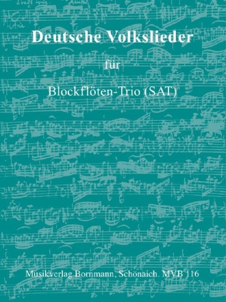 Deutsche Volkslieder fr 3 Blockflten (SAT) Partitur