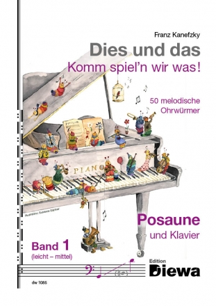 DW1085 Dies und das - Komm spiel'n wir was Band 1 fr Posaune und Klavier