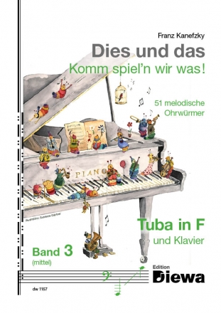 DW1157 Dies und das - Komm spiel'n wir was Band 3 fr Tuba in F und Klavier