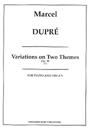 Variations on 2 Themes op.35 for piano and organ score