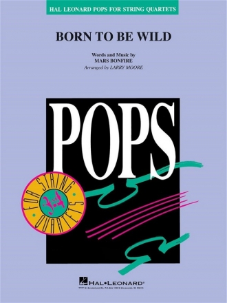 HL04492052 Born to be wild for string quartet score and parts