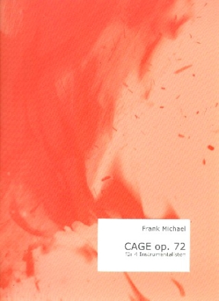 CAGE op.72 r 4 Instrumentalisten Partitur