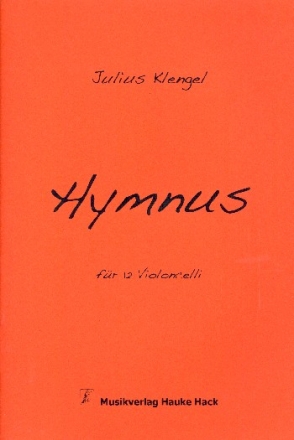 Hymnus fr 12 Violoncelli Partitur und Stimmen