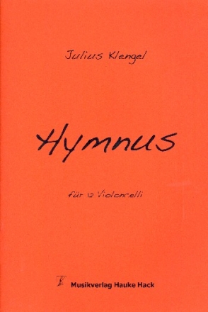Hymnus fr 12 Violoncelli Partitur und Stimmen