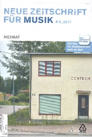 Neue Zeitschrift fr Musik 6/2017 Heimat