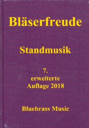 Blserfreude - Standmusik fr Posaunenchor (7. Auflage 2018)