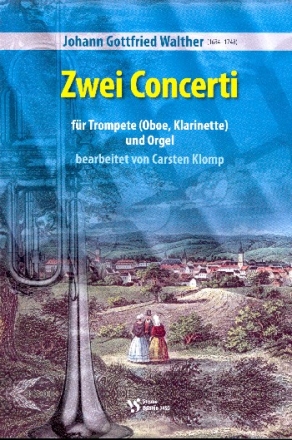 2 Concerti fr Trompete (Oboe/Klarinette) und Orgel
